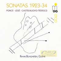 Manuel M. Ponce, Antonio José, M. Castelnuovo-Tedesco: Sonatas 1923-34